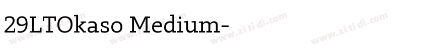 29LTOkaso Medium字体转换